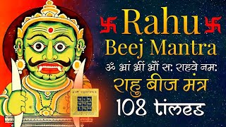 Rahu Beej Mantra 108 Times Slow Rahu Graha Beej Mantra  Rahu Graha Shanti Mantra [upl. by Aronle]