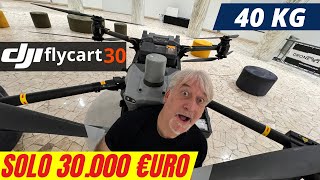 il DRONE DJI 30000€ più CARO e più GRANDE 40kg MAI VISTO ECCO il FLYCART 30 DJI [upl. by Yahsat]