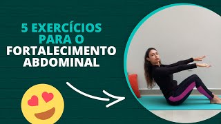 5 exercícios para o Fortalecimento Abdominal [upl. by Naylor]