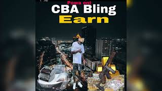 CBA Bling Earn Official audio Mojii g Najeeriii reply earn cbabling [upl. by Michael875]