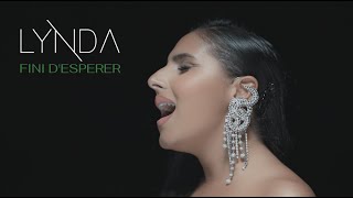 Lynda  Fini despérer Clip officiel [upl. by Eerised89]