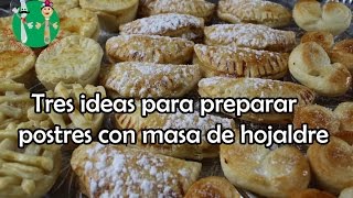 3 ideas para preparar postres con masa de hojaldre 3 idee per dolci facili con pasta sfoglia [upl. by Yednil62]