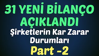 31 YENİ BİLANÇO AÇIKLANDI  Şirketlerin Kar Zarar Durumları borsa bilanço doas sasa doas alfas [upl. by Jobyna]