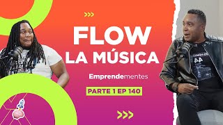 Emprendementes 140  Flow La Musica Parte 1 [upl. by Oahc]