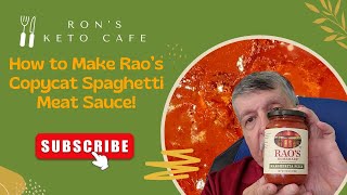 How to Make Rao’s Copycat Spaghetti Meat Sauce Mine or Rao’s’ Which is Better │Ron’s Keto Café [upl. by Ayhtak]