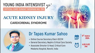 CARDIORENAL SYNDROME ACUTE KIDNEY INJURY  DR TAPAS SAHOO  GEN SECY NEPHRO CRITICAL CARE SOCIETY [upl. by Appel79]