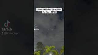 OVNI SOBREVOLANDO PARADERO PANTITLÁN  CDMX 👽 ovni ufo alien cdmx [upl. by Arnaud]