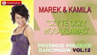 Czy te oczy mogą kłamać  Marek amp Kamila Cover [upl. by Yvonne]