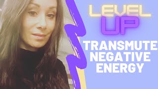 Transmute Negative Energy Into Positive Energy Empaths [upl. by Analart155]