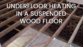 Underfloor heating in a suspended wood floor  Insulation  Screed [upl. by Clementina205]