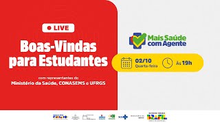 LIVE Mais Saúde com Agente  BoasVindas para Estudantes  2024 [upl. by Oiram]