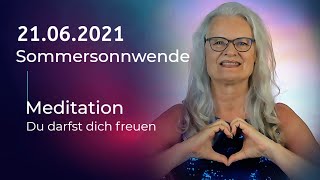 🌞💎 Sommersonnwende Meditation 💖 Leichtigkeit und Lebensfreude 🌞💎 [upl. by Margit]