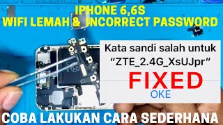 Iphone 6 6s wifi lemah amp Incorrect Password Coba cara Ini [upl. by Aliuqehs749]