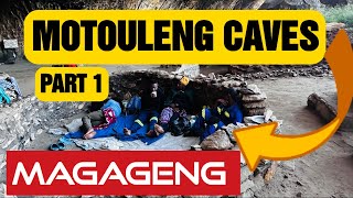 MOTOULENG CAVES MAGAGENG part 1 [upl. by Ahcas]