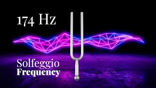 174 Hz Solfeggio Tuning Fork  Sound Healing Vibes  The Healing Solfeggio Frequency  Sound Bath [upl. by Smitty356]