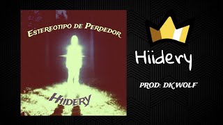 Hiidery  ESTEREOTIPO DE PERDEDOR Vídeo Lyrics PROD DKWOLFMC [upl. by Dov]