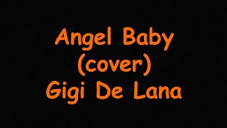 Angel Baby  Gigi De Lana karaoke [upl. by Nibur]