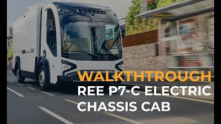 REE P7C Electric Chassis Cab  Walkaround Video [upl. by Ardnauqal]