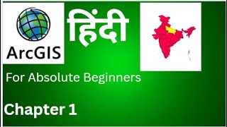 Chapter1  ArcGIS Tutorial for Absolute Beginners Hindi [upl. by Luther939]