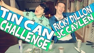 TIN CAN CHALLENGE W JC CAYLEN  RICKY DILLON [upl. by Therine]