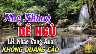 Bolero Chọn Lọc Cực Êm Tai  LK Nhạc Vàng Xưa Trữ Tình KHÔNG QUẢNG CÁO Ru Ngủ Đêm Khuya Cả Xóm Phê [upl. by Nnyllaf]