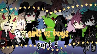 Girls vs boys Singing battle•PART 3•READ DESC [upl. by Amasa289]