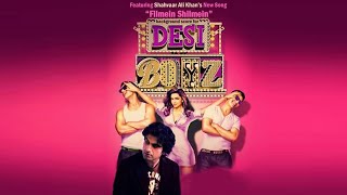 Shahvaar Ali Khan  Filmein Shilmein  Desi Boyz Song [upl. by Dasie]