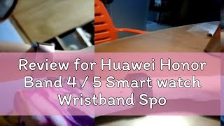 Review for Huawei Honor Band 4  5 Smart watch Wristband Sport Bracelet Silicone Wrist Strap Access [upl. by Auqinaj612]