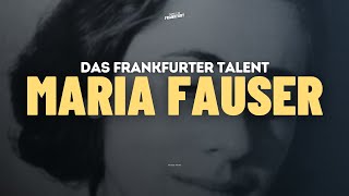 Maria Fauser  Das Frankfurter Talent [upl. by Mar]