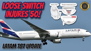 Loose Rocker Switch Cap Injures 50 Latam 800 B787 [upl. by Eelatsyrc4]