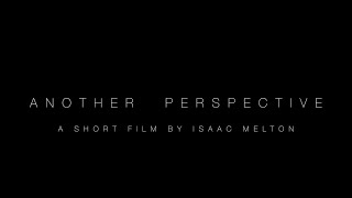 Another Perspective Short Horror Film by Isaac Melton [upl. by Dell802]