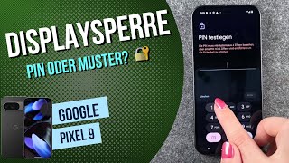 Google Pixel 9 Displaysperre einrichten [upl. by Laoj]