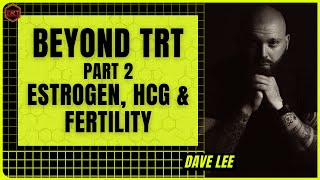 Beyond TRT Part 2 Estrogen HCG and Fertility Marek Health Webinar [upl. by Lemmy]