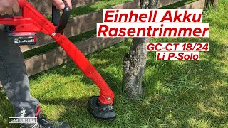 Einhell Akku Rasentrimmer GCCT 1824 Li PSolo im Test Unser FAZIT zum EinsteigerRasentrimmer [upl. by Aldarcy]