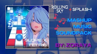 🟦Slope x Tetris🟥  🎵Mashup Music Soundpack🎵  ⭐Rolling Sky  SPLASH Music⭐ [upl. by Ackler508]