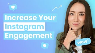 How to Increase Your Instagram Engagement in 2022 Organically [upl. by Clarisa]