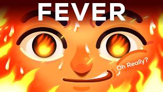 Fever Feels Horrible but is Actually Awesome [upl. by Issi]