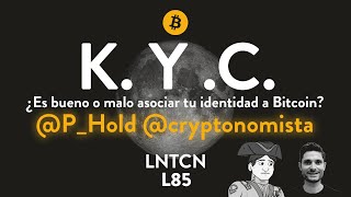 KYC ¿Un problema para Bitcoin con Mauricio di Bartolomeo y PHold  L85 [upl. by Innej]