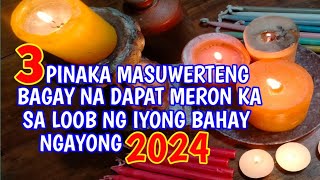 3 PINAKA MASUWERTENG BAGAY NA DAPAT MERON KA SA IYONG BAHAY NGAYONG 2024 [upl. by Leis]