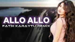 Fatih Karaytu  Allo Allo Yeni TikTok Remix 2024 [upl. by Hort822]