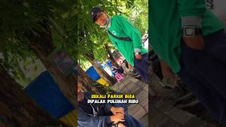 Ketika preman parkir patok harga gak masuk akal [upl. by Malsi]