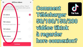 Comment Télécharger jusquà 200 vidéos sur Tiktok pour regarder hors ligne [upl. by Elamaj729]