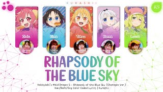 Kobayashis Maid Dragon Rhapsody of the Blue sky Chorogon ver Opening Song Color Coded Lyrics [upl. by Guenzi]