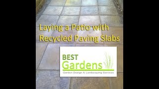 Laying a Patio with Recycled Paving Slabs [upl. by Animas837]