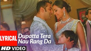 Lyrical Dupatta Tera Nau Rang Da  Partner  Salman Khan Govinda Katrina Lara Dutta [upl. by Neerom228]