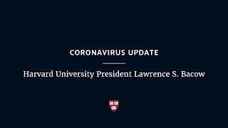 Coronavirus Update Harvard University President Lawrence S Bacow [upl. by Destinee]