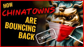 How Chinatowns are Bouncing Back PostCovid [upl. by Alyehs1]