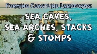 Coastal Geomorphology How Does A Sea Arch Sea Cave Stack amp Stomp Form [upl. by Katzen741]