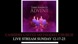 Cashiers United Methodist Church  Live Stream Sunday December 17th 2023 [upl. by Adnowat212]