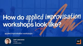 How do applied improvisation workshops look like  IMPRO IMPRO [upl. by Aydin644]